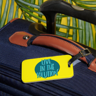 Live In The Solution Recovery Slogan Luggage Tag