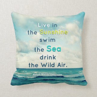 LIVE IN THE SUNSHINE SWIM SEA QUOTE EMERSON PILLOW