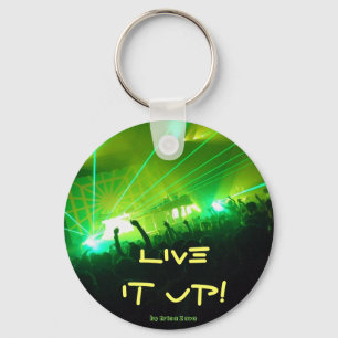 Live it up! keychain
