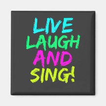 Live, Lauder et Sing Magnet