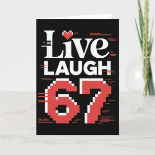 Live Laugh 67 Glitch Valentine Meme Pixel Heart 67 Card