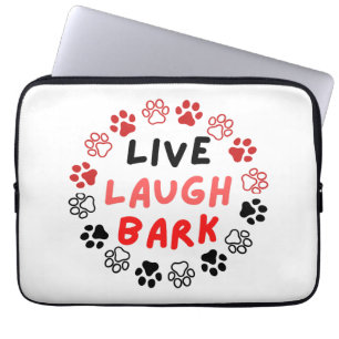 Live laugh bark  laptop sleeve