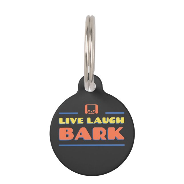 Live Laugh Bark Pet Tag (Front)