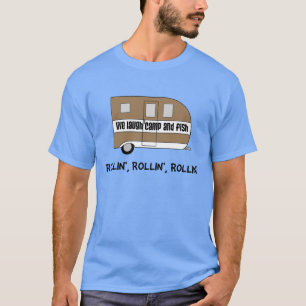 LIVE LAUGH CAMP AND FISH T-Shirt