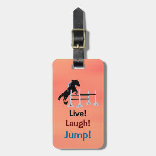 Live! Laugh! Jump! Equestrian Horse Luggage Tag