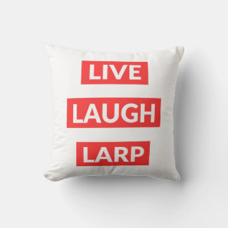 Live Laugh Larp Throw Pillow
