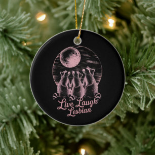 Live Laugh Lesbian Raccoon Lesbian LGBTQ Pride Ceramic Ornament