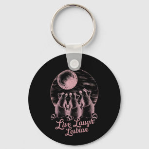 Live Laugh Lesbian Raccoon Lesbian LGBTQ Pride  Keychain