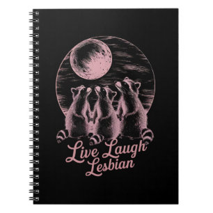 Live Laugh Lesbian Raccoon Lesbian LGBTQ Pride Notebook