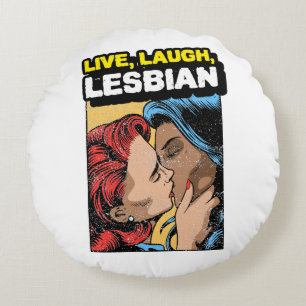 Live Laugh Lesbian Round Pillow