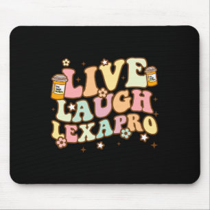 Live Laugh Lexapro Groovy Mental Health Awareness Mouse Pad