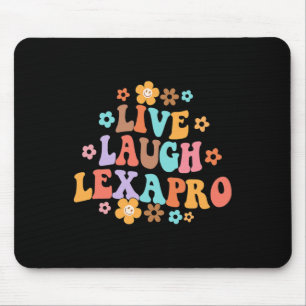Live Laugh Lexapro Groovy Mental Health Therapist Mouse Pad
