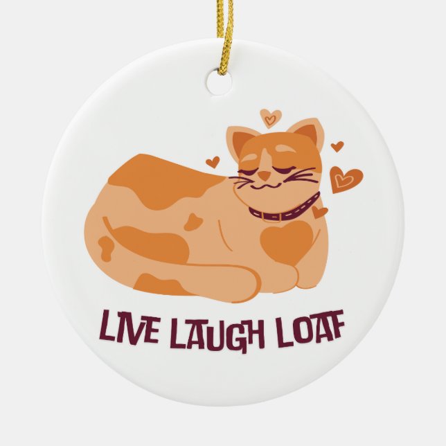 Live Laugh Loaf Cat Ornament (Front)