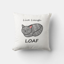 Live Laugh Loaf Grey Tabby Cat Pillow