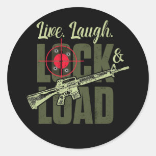 Live Laugh Lock And Load Gun Classic Round Sticker