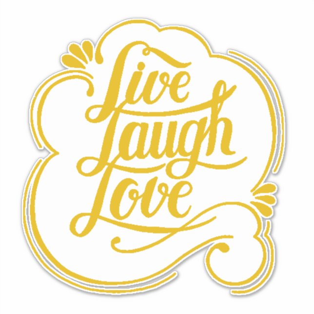 LIve laugh love  (Front)
