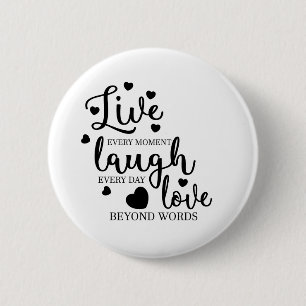 Live Laugh Love 2 Inch Round Button