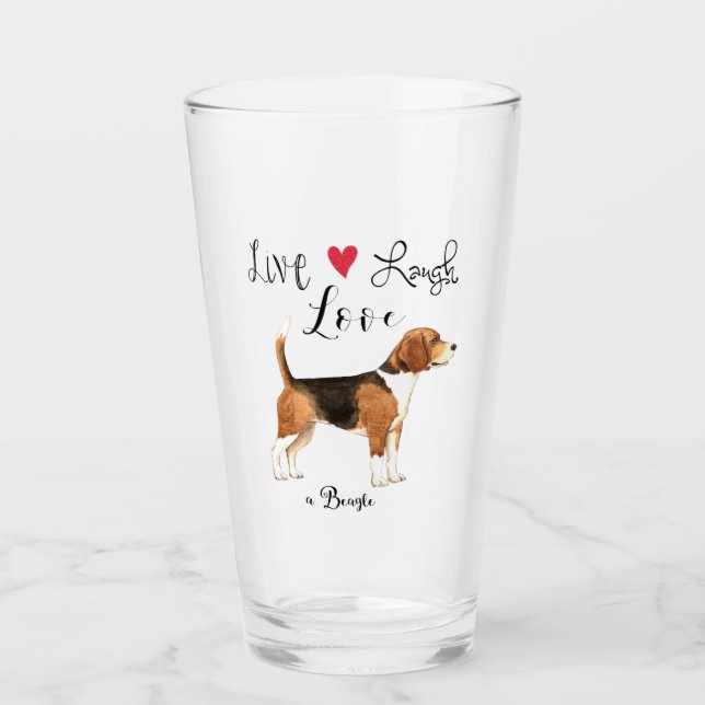 Live Laugh Love a Beagle Glass (Front)