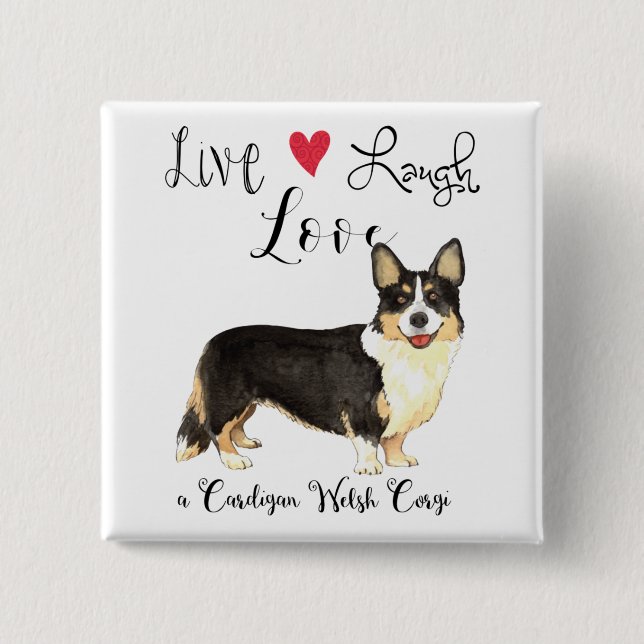 Live Laugh Love a Cardigan Welsh Corgi Button (Front)
