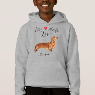 Live Laugh Love a Dachshund Sweat - shirt à capuc