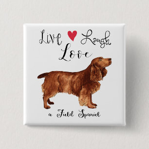 Live Laugh Love a Field Spaniel Button