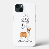 Live Laugh Love a Pembroke Welsh Corgi