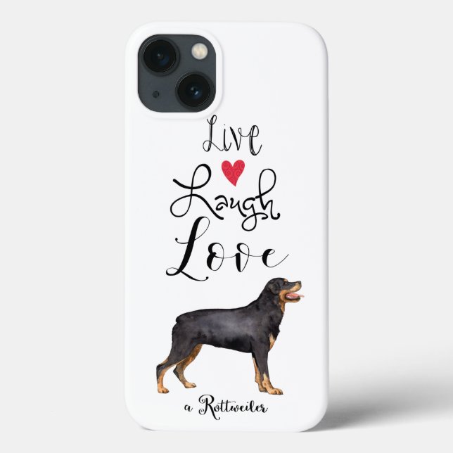 Live Laugh Love a Rottweiler Case-Mate iPhone Case (Back)