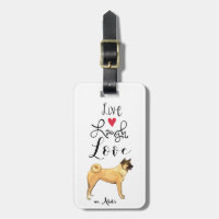 Live Laugh Love an Akita Luggage Tag