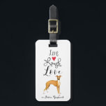 Live Laugh Love an Italian Greyhound Luggage Tag<br><div class="desc">Celebrate life,  have fun and share love with this design of Live,  Laugh and Love an Italian Greyhound. Great for yourself and as a gift for IG-loving family and friends.</div>