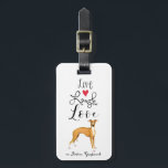 Live Laugh Love an Italian Greyhound Luggage Tag<br><div class="desc">Celebrate life,  have fun and share love with this design of Live,  Laugh and Love an Italian Greyhound. Great for yourself and as a gift for IG-loving family and friends.</div>
