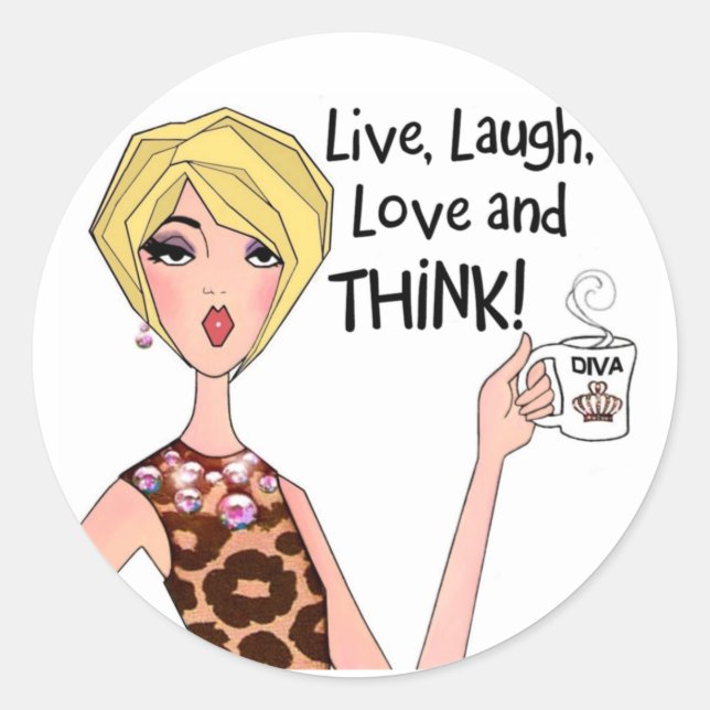 "LIVE, LAUGH, LOVE and THINK!" DIVA Stickers (Front)