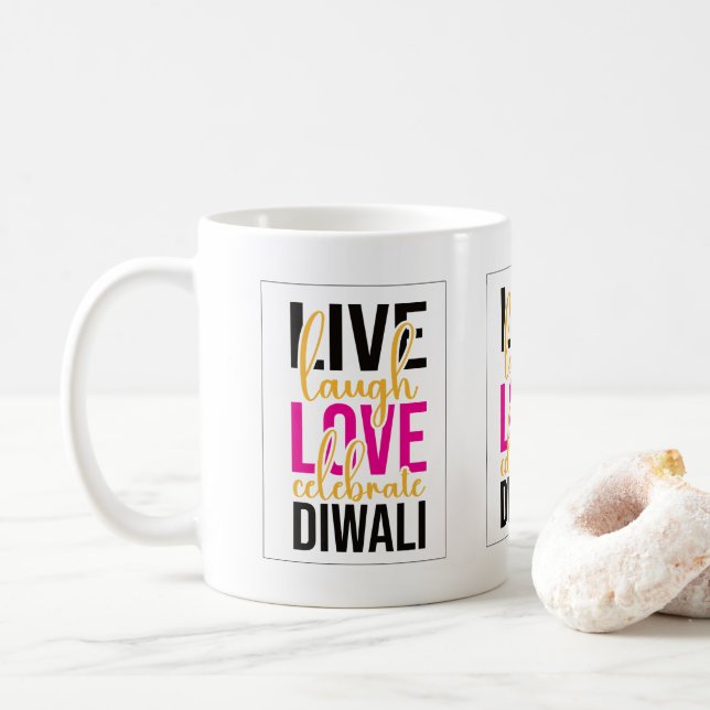 Live laugh love celebrate Diwali Coffee Mug (With Donut)