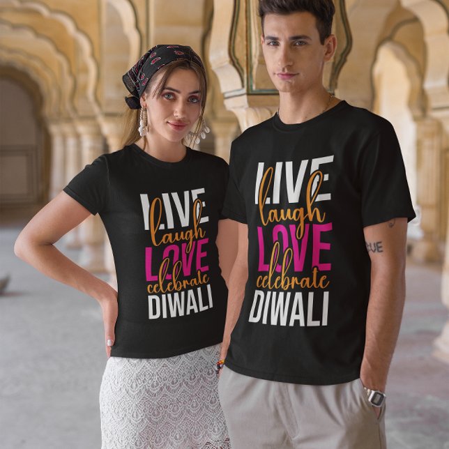 Live laugh love celebrate Diwali T-Shirt (Creator Uploaded)