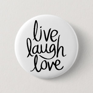 Live Laugh Love – Classic Inspirational Typography 2 Inch Round Button