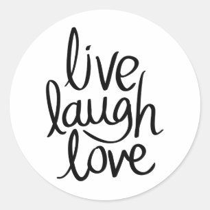 Live Laugh Love – Classic Inspirational Typography Round Sticker