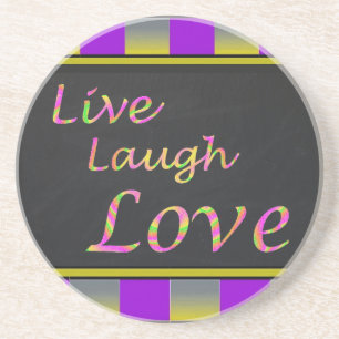 Live Laugh Love Coaster