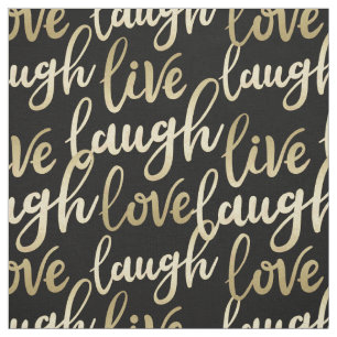 Live Laugh Love Faux Gold Lettering Pattern Fabric