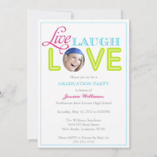 Live Laugh Love   Graduation Invitation
