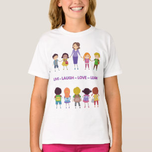 Live ~ Laugh ~ Love ~ Learn School Teacher     T-Shirt