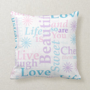 Live Laugh Love, Life is Beautiful,Cherish Throw Pillow