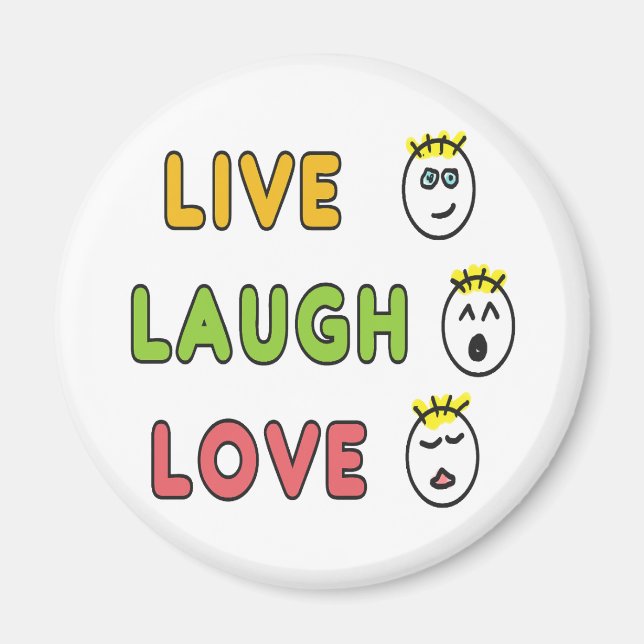 Live Laugh Love Magnet (Front)