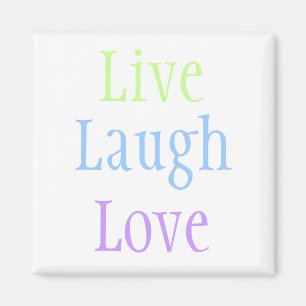 Live Laugh Love Magnet