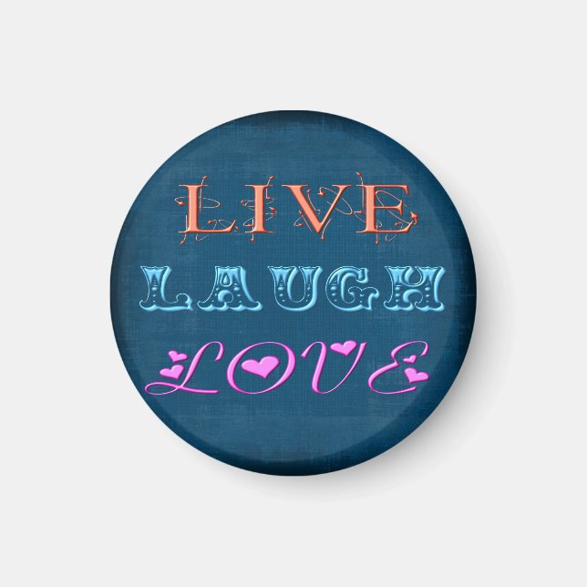 Live Laugh Love Magnet (Front)