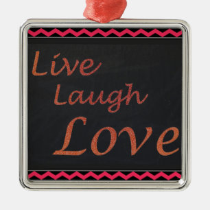 Live Laugh Love Metal Ornament