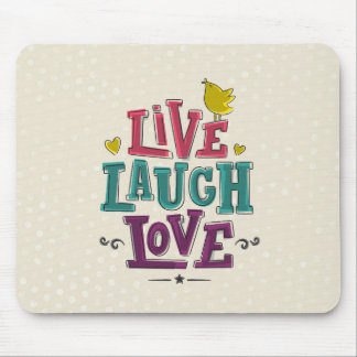 LIVE LAUGH LOVE MOUSE PAD