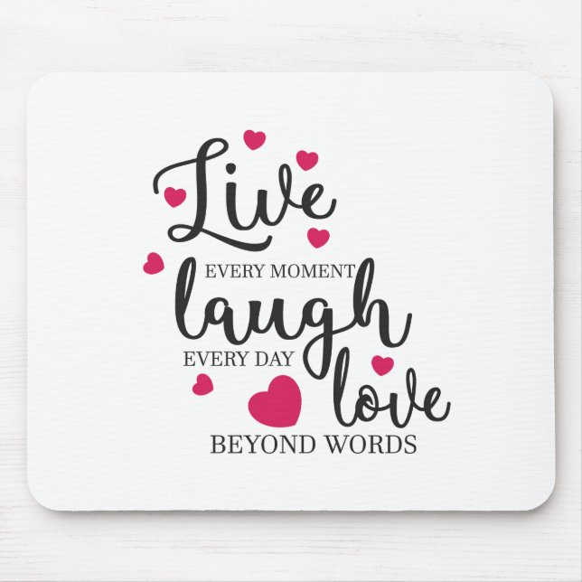 Live Laugh Love Mouse Pad (Front)