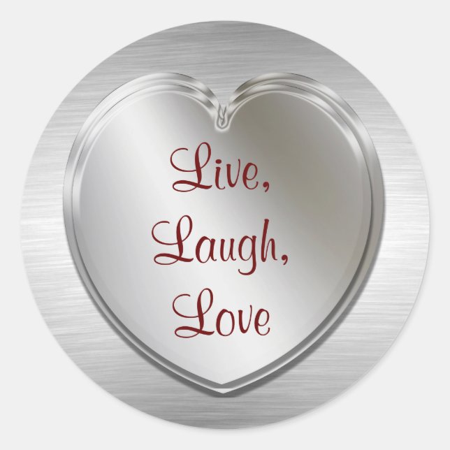 Live Laugh Love On Silver Heart Classic Round Sticker (Front)