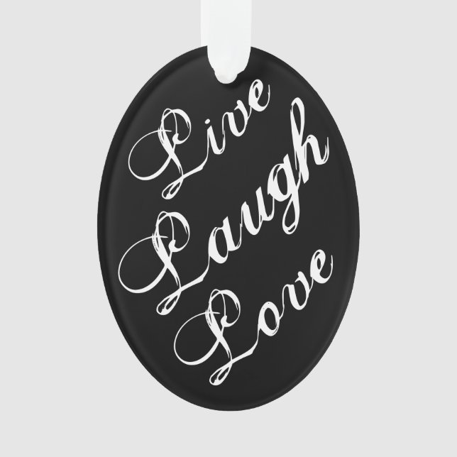 Live Laugh Love Ornament (Front)