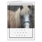 LIVE, LAUGH, LOVE PONY - BLANK CARD