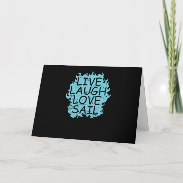 Live laugh Love Sail Sailing Boat Sport Card (Front)